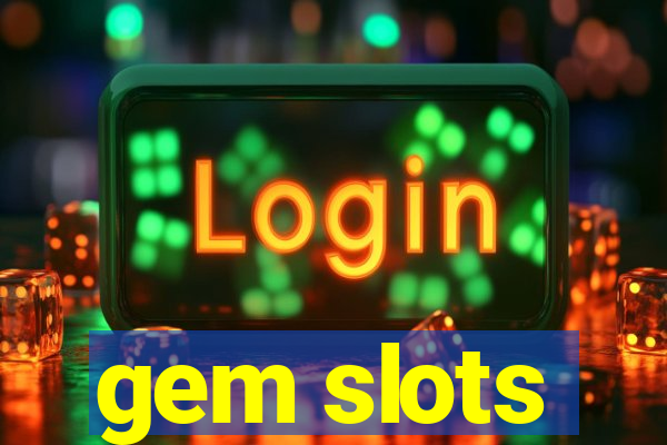 gem slots