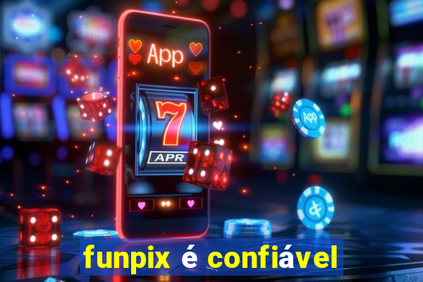 funpix é confiável