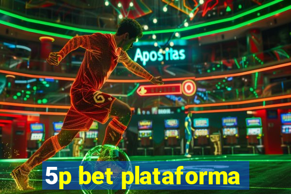 5p bet plataforma