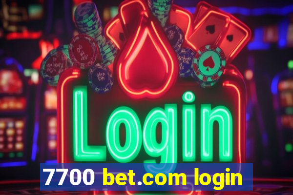7700 bet.com login