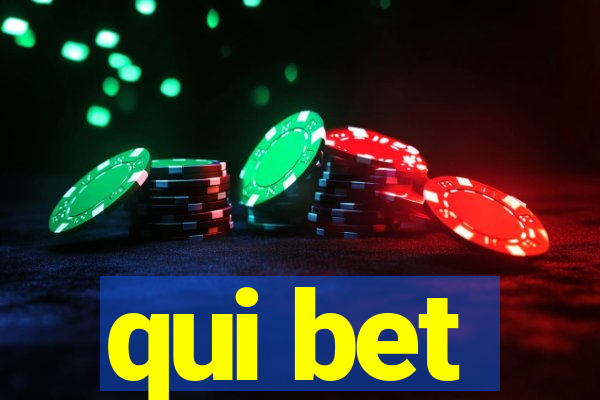 qui bet