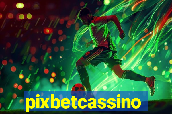 pixbetcassino