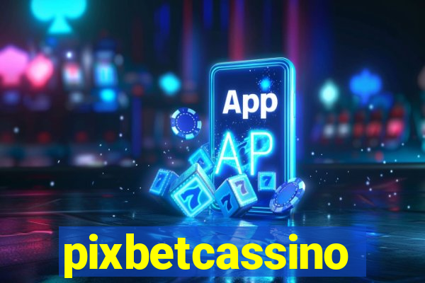 pixbetcassino