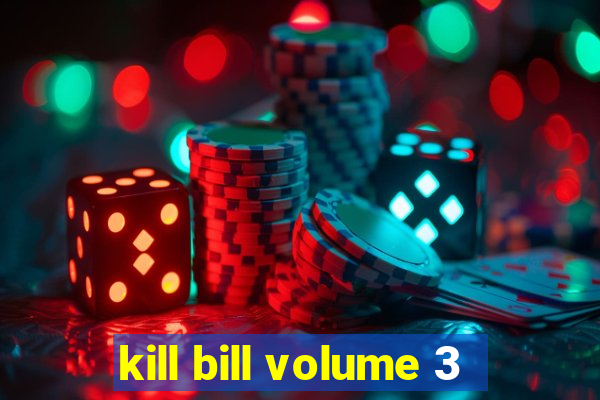 kill bill volume 3