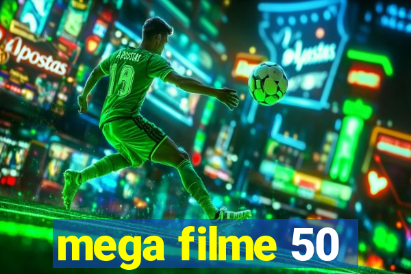 mega filme 50