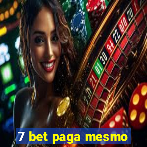 7 bet paga mesmo