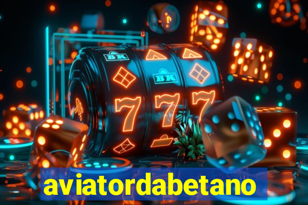 aviatordabetano