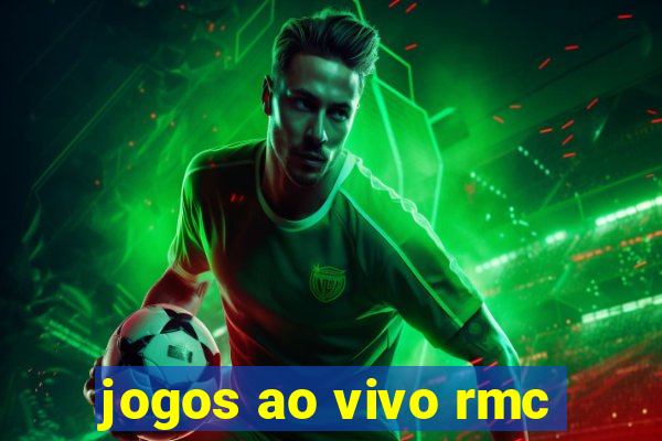 jogos ao vivo rmc