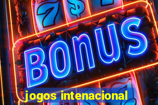 jogos intenacional