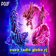 ouvir radio globo rj