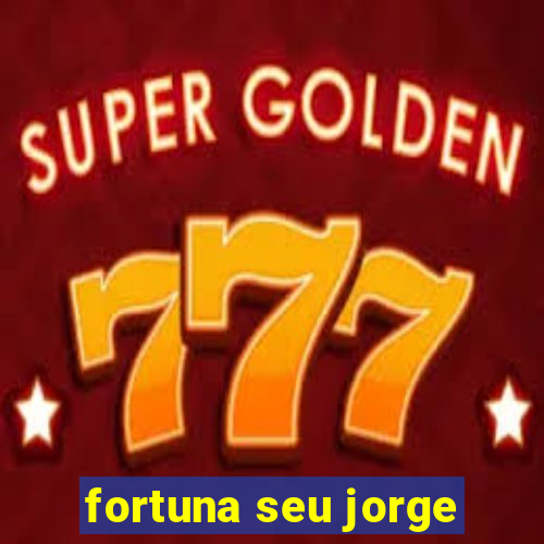 fortuna seu jorge