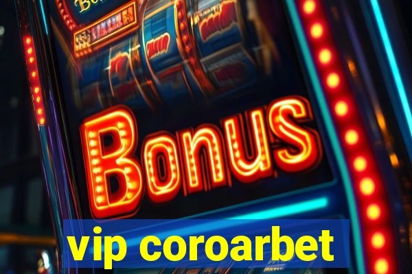 vip coroarbet