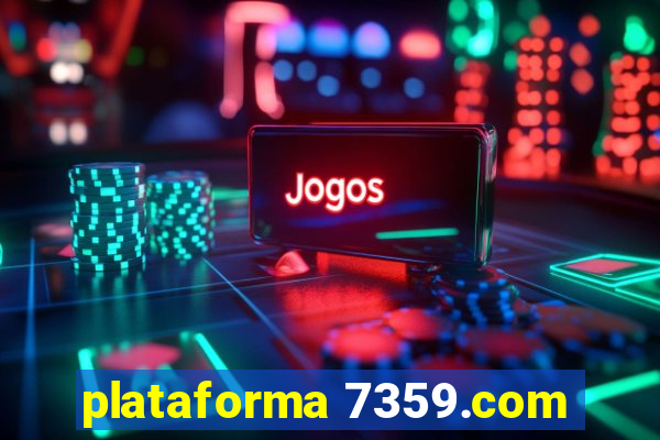 plataforma 7359.com