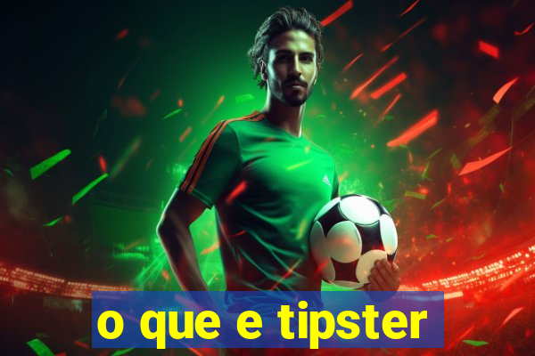 o que e tipster