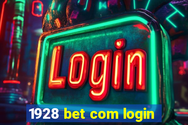 1928 bet com login
