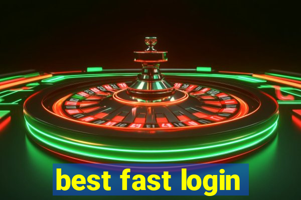 best fast login