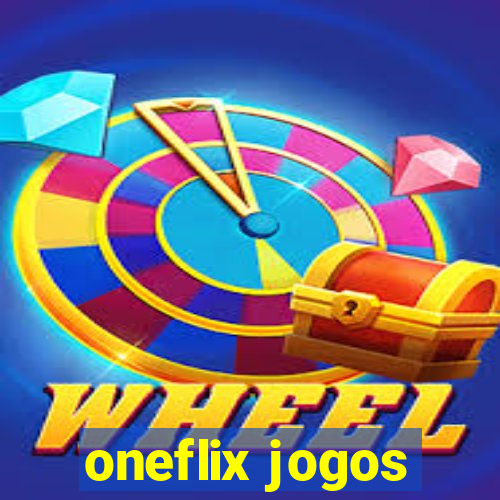 oneflix jogos