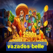 vazados belle