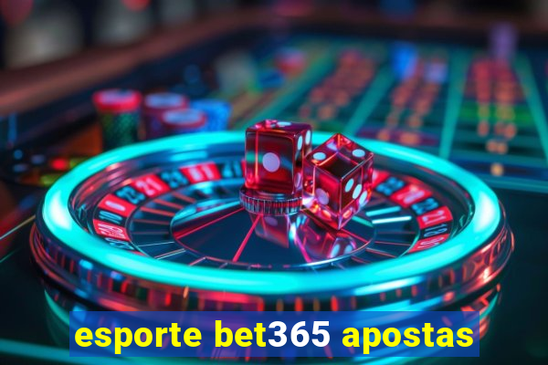 esporte bet365 apostas