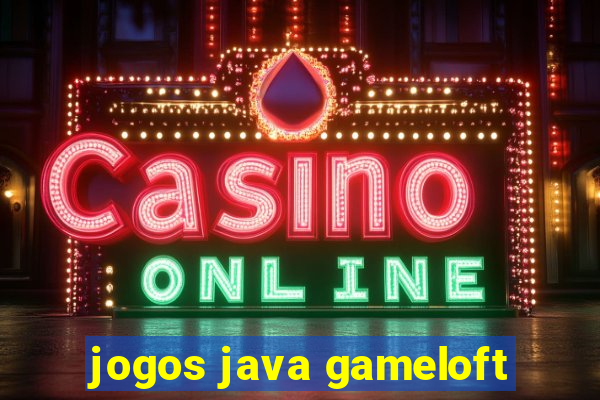 jogos java gameloft