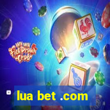 lua bet .com