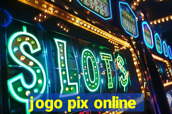 jogo pix online