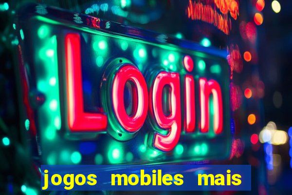 jogos mobiles mais jogados 2024