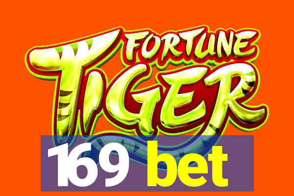 169 bet