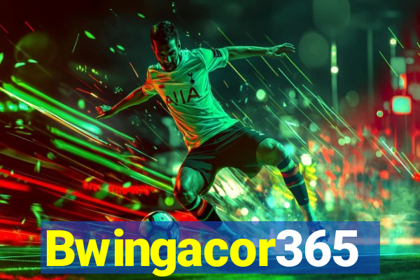 Bwingacor365