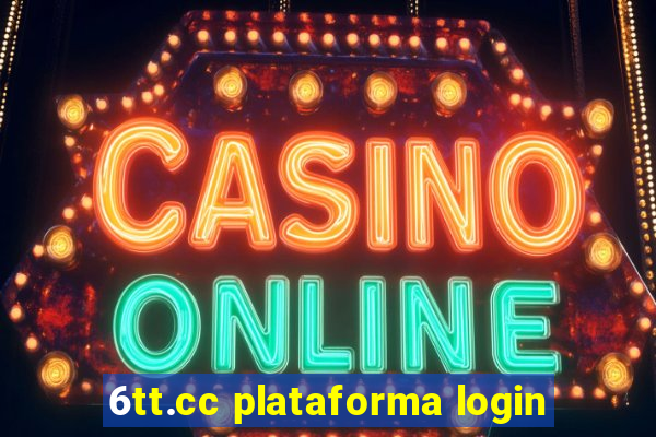 6tt.cc plataforma login