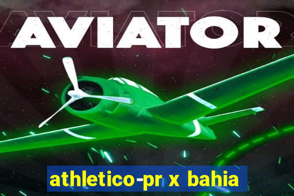 athletico-pr x bahia