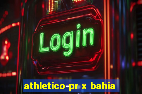 athletico-pr x bahia
