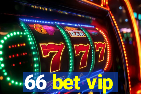 66 bet vip