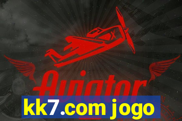 kk7.com jogo