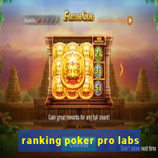 ranking poker pro labs