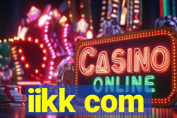 iikk com