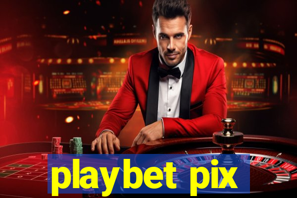 playbet pix