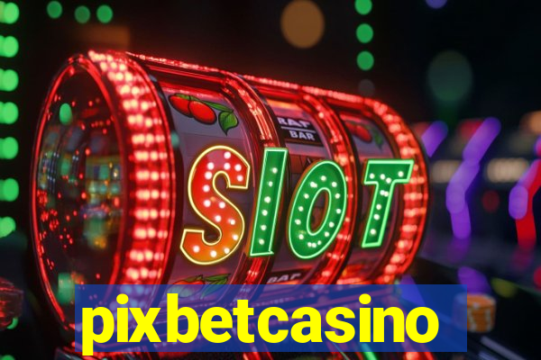 pixbetcasino