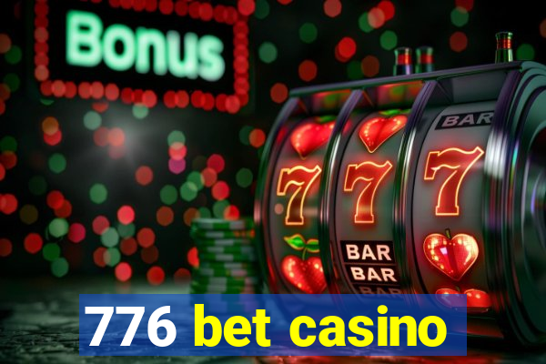 776 bet casino
