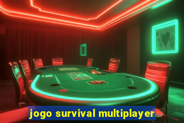 jogo survival multiplayer