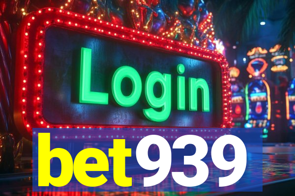 bet939