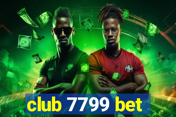 club 7799 bet