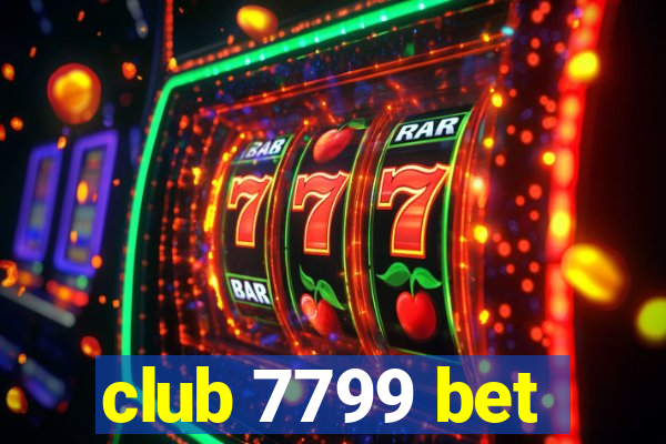 club 7799 bet