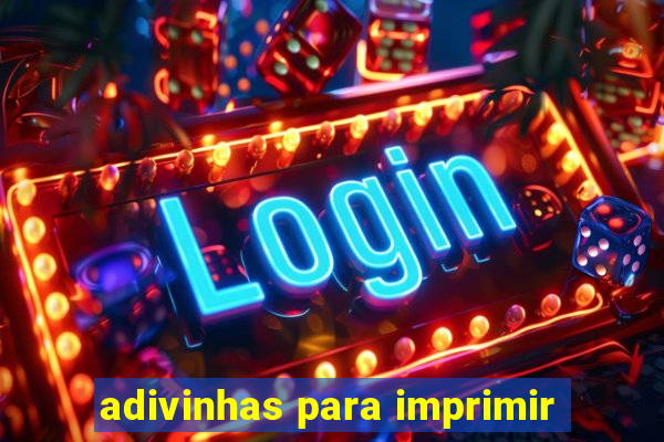 adivinhas para imprimir