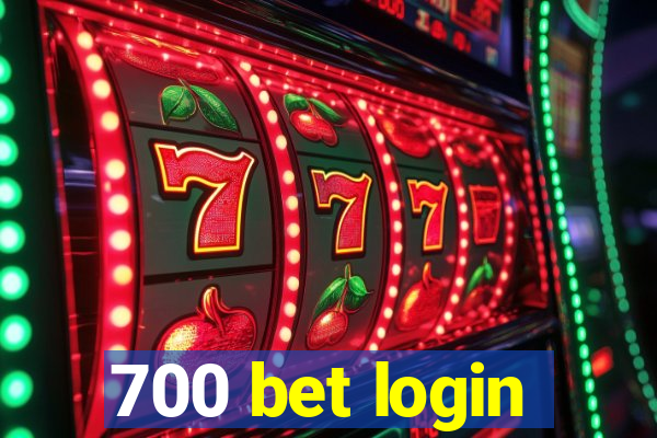700 bet login