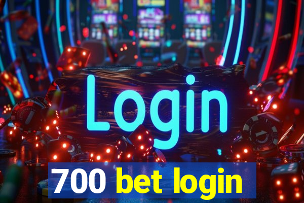 700 bet login