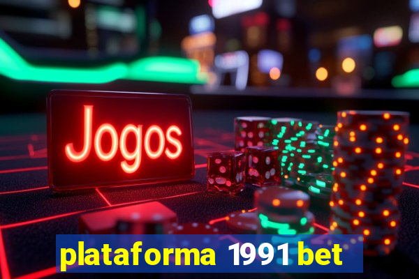 plataforma 1991 bet
