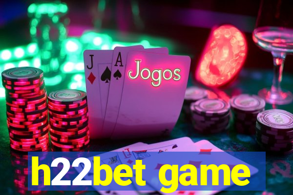 h22bet game