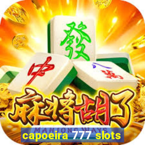 capoeira 777 slots