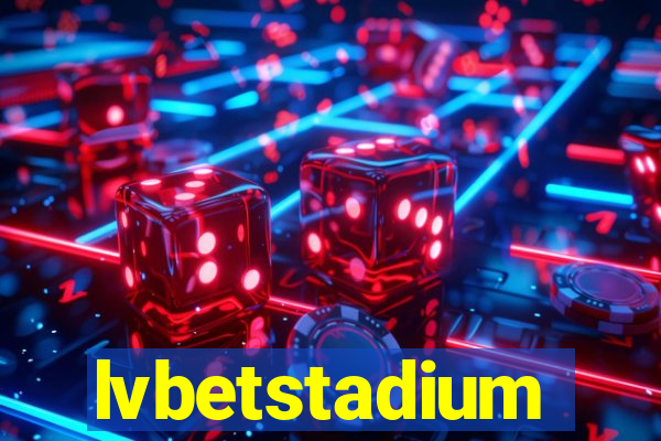 lvbetstadium